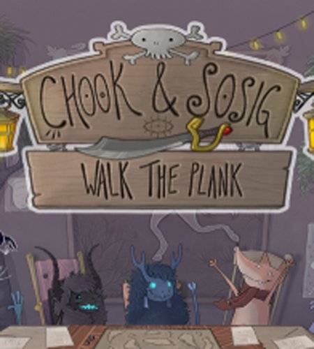 Chook and Sosig: Walk the Plank